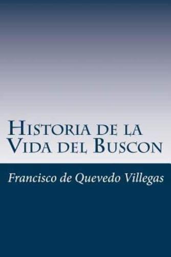 Historia De La Vida Del Buscon (Spanish) Edition