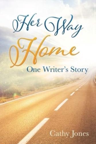 Her Way Home: One Writer's Story