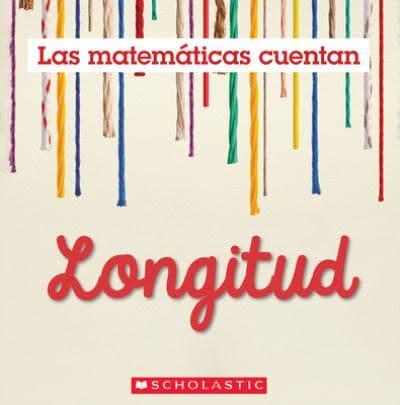 Longitud (Las Matemáticas Cuentan): Length (Math Counts in Spanish)