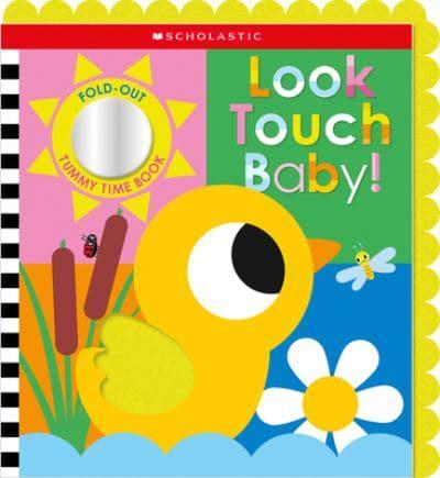 Look Touch Baby! (A Fold-Out Tummy Time Book)