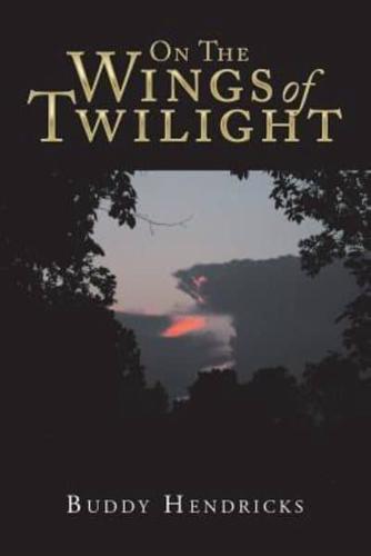 On the Wings of Twilight