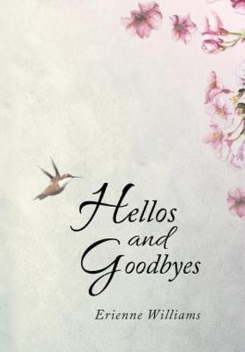 Hellos and Goodbyes