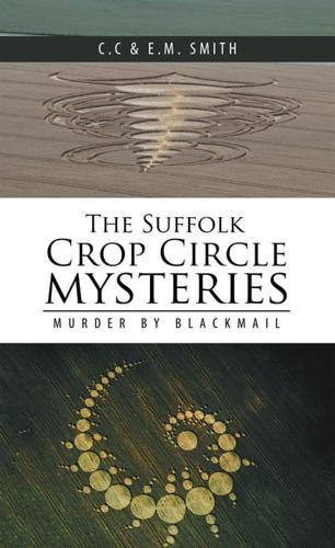 The Suffolk Crop Circle Mysteries