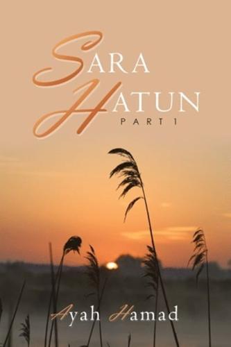 Sara Hatun. Part 1