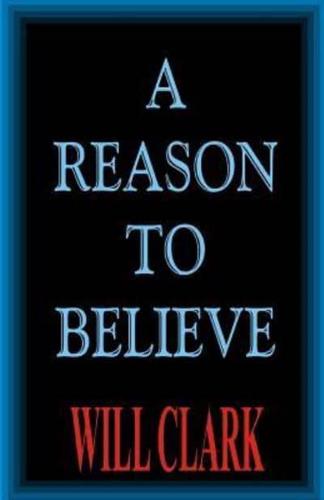 A Reason To Believe