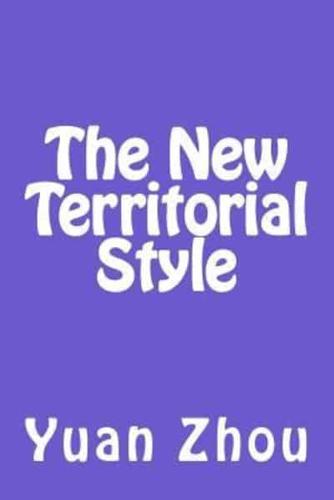 The New Territorial Style