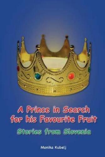 A Prince in Search for His Favourite Fruit