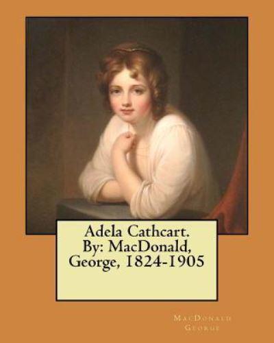 Adela Cathcart. By