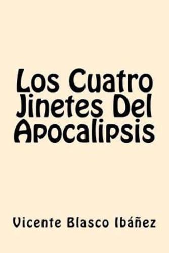 Los Cuatro Jinetes Del Apocalipsis (Spanish Edition)