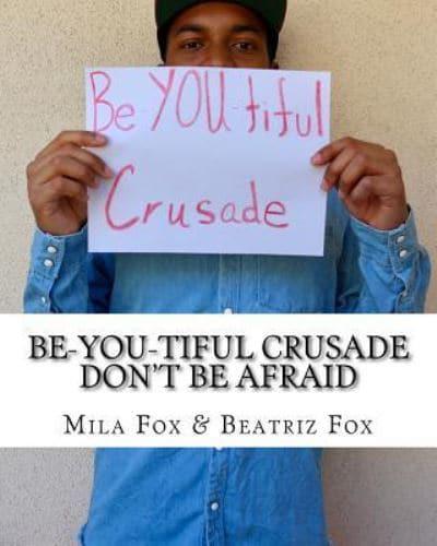 Be-YOU-Tiful Crusade