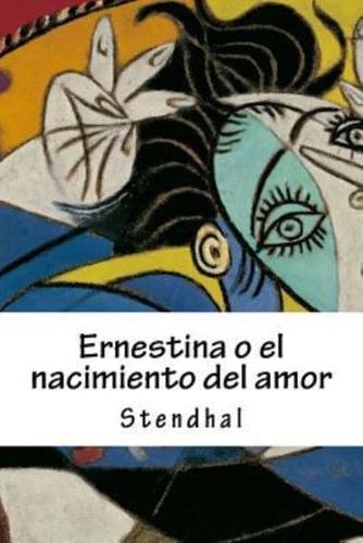 Ernestina O El Nacimiento Del Amor