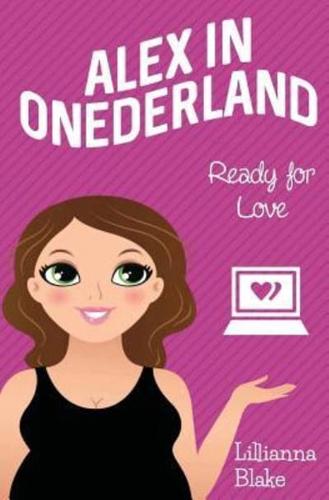 Ready for Love (Alex in Onederland, Book 6)