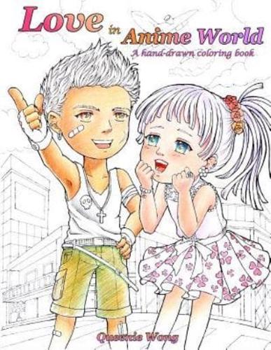 Love in Anime World - A Hand-Drawn Coloring Book