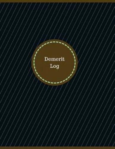 Demerit Log (Logbook, Journal - 126 Pages, 8.5 X 11 Inches)