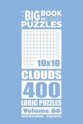 The Big Book of Logic Puzzles - Clouds 400 Logic (Volume 66)