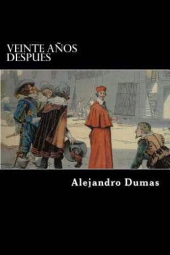 Veinte Anos Despues (Spanish Edition)