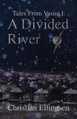 A Divided River