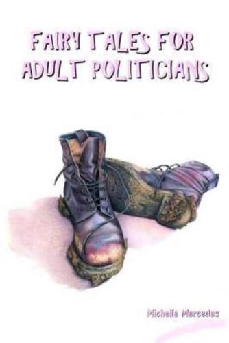 Fairy Tales for Adult Politicians