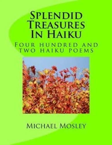 Splendid Treasures in Haiku