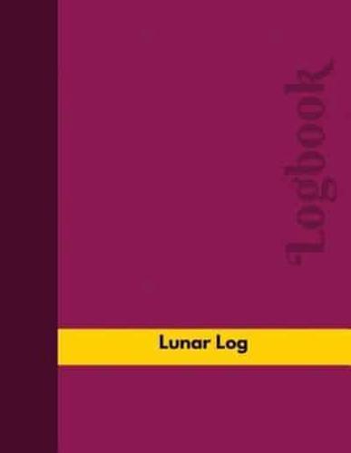 Lunar Log (Logbook, Journal - 126 Pages, 8.5 X 11 Inches)