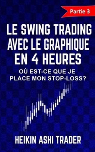 Le Swing Trading Avec Le Graphique En 4 Heures 3