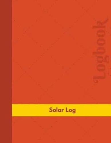 Solar Log (Logbook, Journal - 126 Pages, 8.5 X 11 Inches)