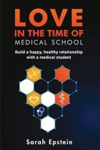 Love in the Time of Medical School