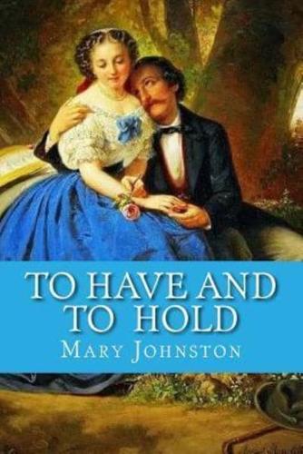 To Have and To Hold