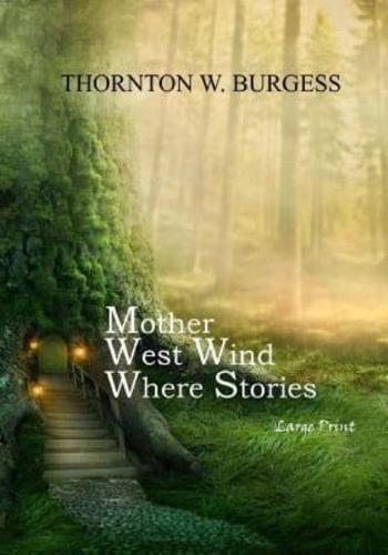 Mother West Wind Where Stories