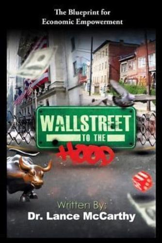 Wall Street to the Hood