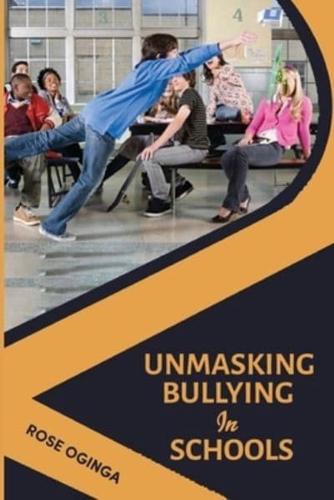 Unmasking Bullying in Schools
