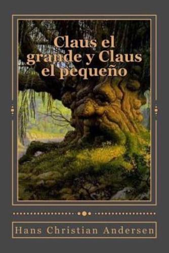 Claus El Grande Y Claus El Pequeño