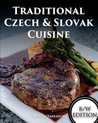 Traditional Czech and Slovak Cuisine B/W