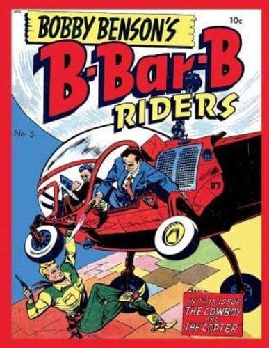 Bobby Benson's B-Bar-B Riders #5