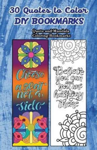 30 Quotes To Color DIY Bookmarks