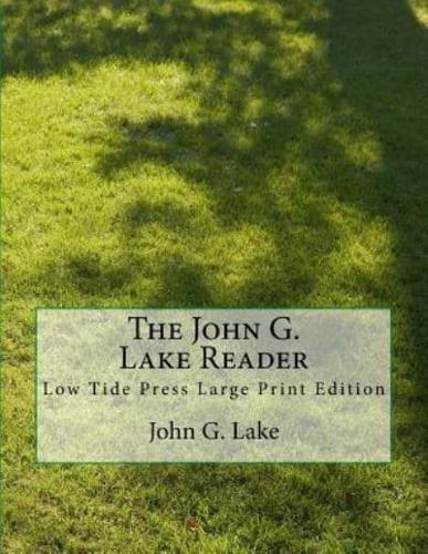 The John G. Lake Reader