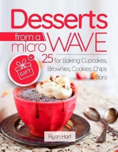 Desserts from a Microwave. 25 Recipes for Baking