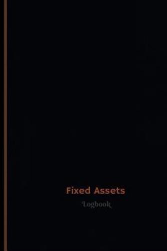 Fixed Assets Log (Logbook, Journal - 120 Pages, 6 X 9 Inches)