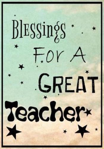 Blessings for a Great Teacher