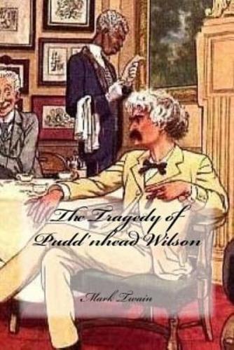 The Tragedy of Pudd'nhead Wilson