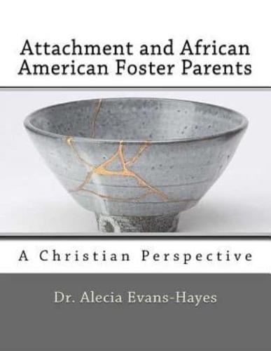 Attachment and African American Foster Parents