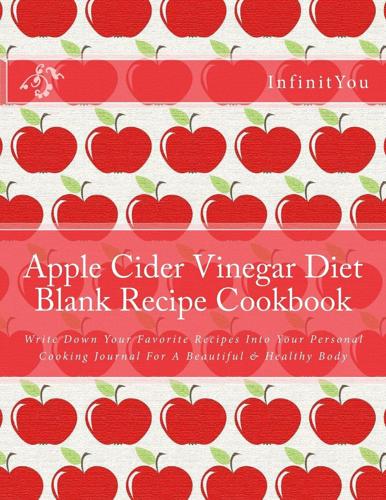 Apple Cider Vinegar Diet Blank Recipe Cookbook