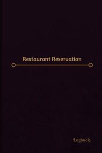 Restaurant Reservation Log (Logbook, Journal - 120 Pages, 6 X 9 Inches)