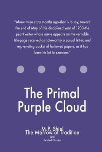 The Primal Purple Cloud