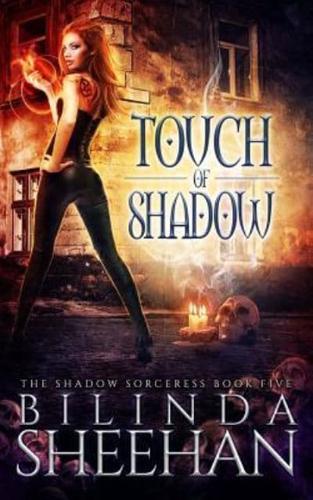 Touch of Shadow