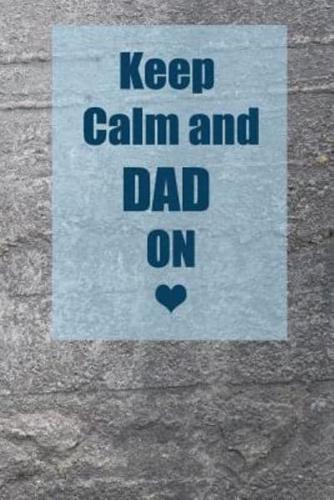 Keep Calm and Dad On
