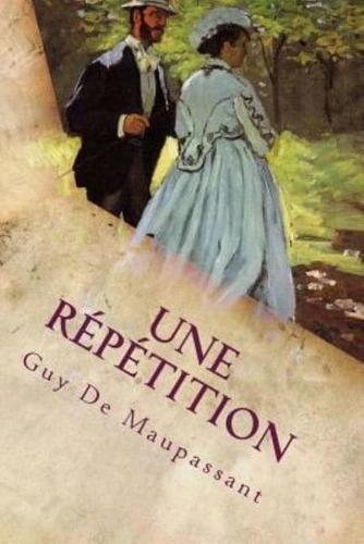 Une Repetition