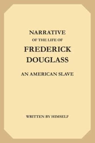 The Narrative of the Life of Frederick Douglass