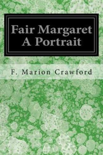 Fair Margaret a Portrait