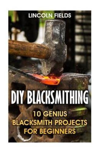 DIY Blacksmithing